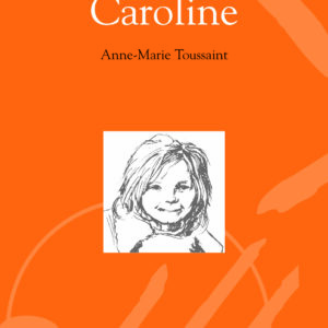 Caroline de Anne-Marie TOUSSAINT