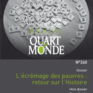 L'écrémage des pauvres : retour sur l'Histoire - Revue Quart Monde n°260